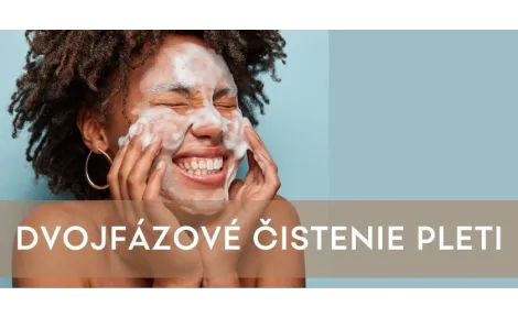 Dvojfázové čistenie pleti