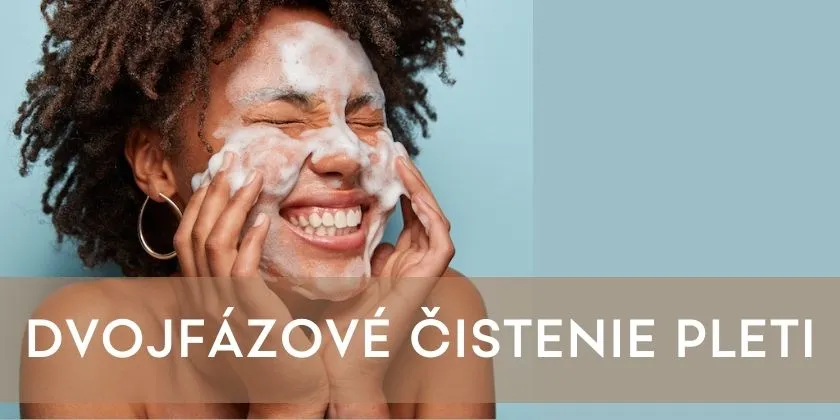 Dvojfázové čistenie pleti