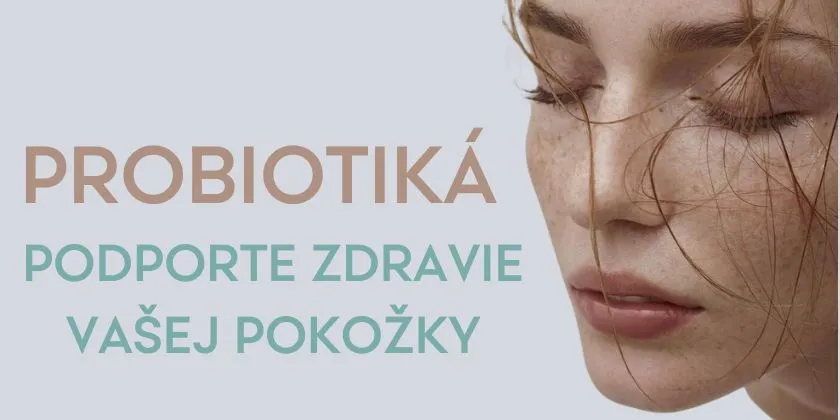Podporte zdravie pokožky probiotickým zložením 